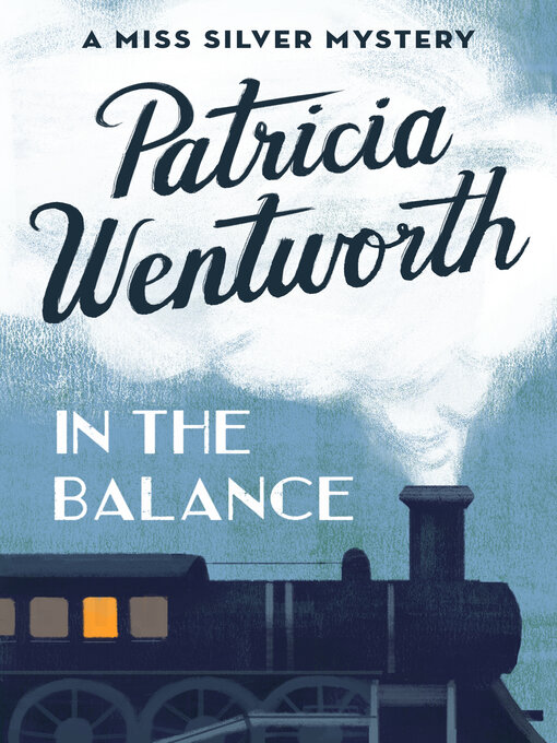 Title details for In the Balance by Patricia  Wentworth - Wait list